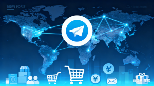 Telegram 成为跨境电商的 “效率基建”